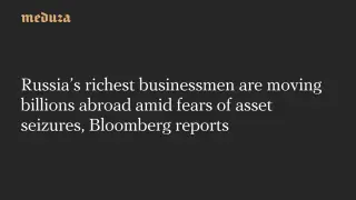Russia’s ultra-rich stash billions abroad amid asset seizure fears