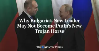Bulgaria’s New PM Faces EU Constraints, Not a Putin-Style Power Play
