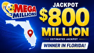 One Florida Ticket Wins $800 Million Mega Millions Jackpot