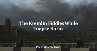 Tuapse Inferno Triggers Lingering Environmental Crisis as Oil Spills Hit Sea and Town