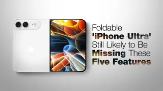 Foldable iPhone Ultra May Skip Five Pro Features