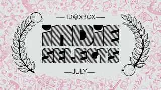 July's Indie Selects Spark a Diverse Summer Lineup on Xbox