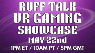Ruff Talk VR Show: Fresh Announcements, DLCs, and Trailers