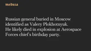 Moscow burial links Russian general to Aerospace Forces chief after restaurant blast