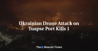 Ukrainian Drones Hit Tuapse Port, Killing One and Igniting Fires