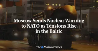 Moscow Escalates Kaliningrow Nuclear Threats as NATO Dismisses 'Irresponsible' Rhetoric