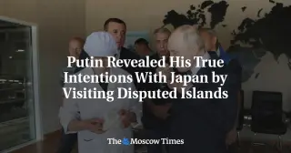 Putin's Iturup visit tests Japan's resolve ahead of elections