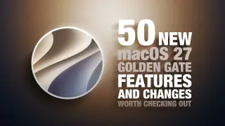 macOS Golden Gate Unleashes 50 Features, from Siri AI to Real-Time Widgets