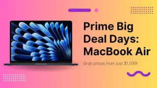 Amazon's Prime Big Deal Days Slash M5 MacBook Air Prices by $200