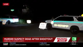 Murder suspect killed in Placer County deputy shootout