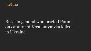 Kremlin-briefed general killed in Ukrainian drone strike near Donetsk