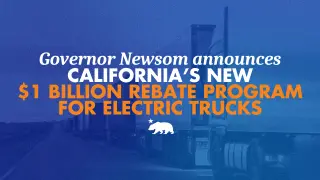 California launches $1B rebate for electric trucks to bolster clean-transport leadership