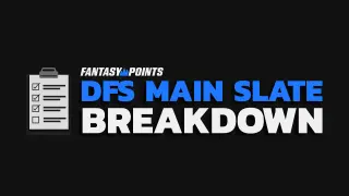 DFS Week 1 Main Slate: Cash Core Picks and Under-Owned GPP Gems