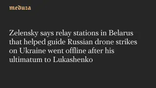 Belarus-based drone relays go offline after Zelensky's ultimatum to Lukashenko