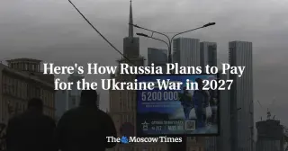 Russia's 2027 Budget Prioritizes Defense Over Social Services Amid Rising Deficits