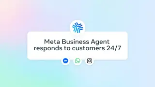 Meta rolls out AI-powered agent to supercharge customer service
