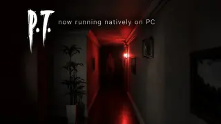 P.T. PC Port 1.0 Launches with Native Vulkan Engine and Modern Upscaling