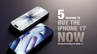 Upgrade Now: Five Reasons to Choose iPhone 17 Over the iPhone 18