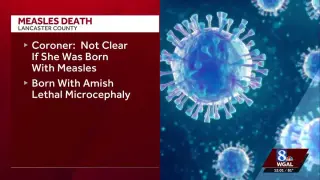 Lancaster County confirms second infant death tied to measles