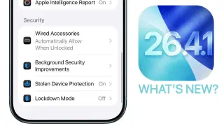 iOS 26.4.1: Bug Fixes, Subtle Performance Gains, and Auto Stolen-Device Protection