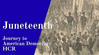 Juneteenth’s Long Arc: Emancipation Laws That Shaped and Guard Democracy