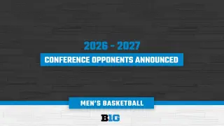 Big Ten Unveils 2026-27 20-Game MBB Slate