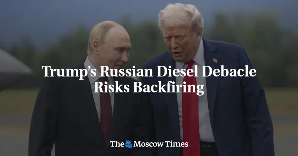 Trump's Russian Diesel Deal Faces Legal and Strategic Backlash