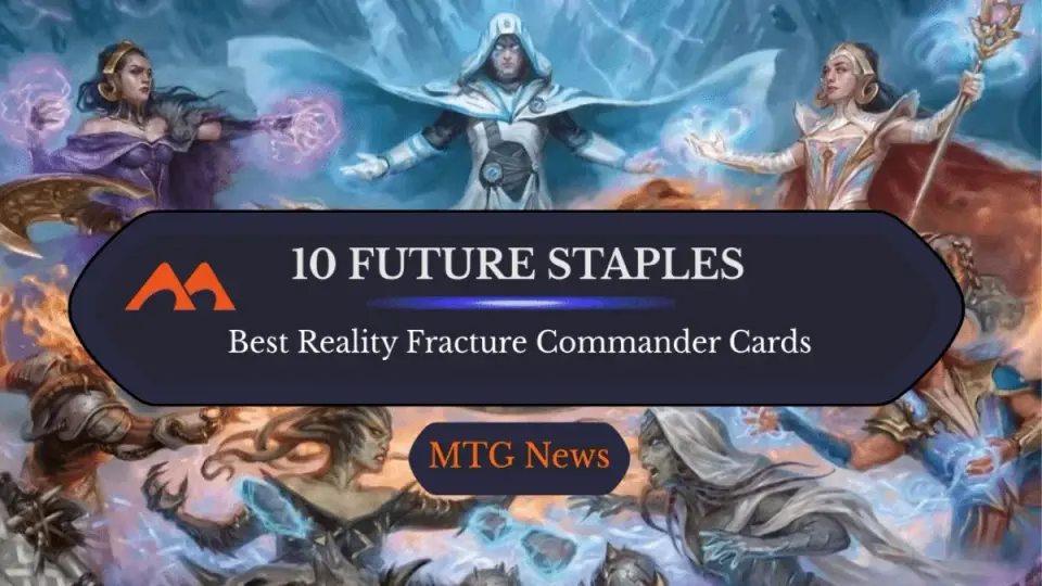 Reality Fracture Launches with High-Demand Commander Staples and Collector Chases