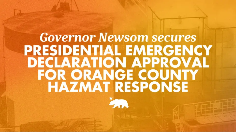 Newsom Wins Presidential Backing for Orange County Hazmat Response