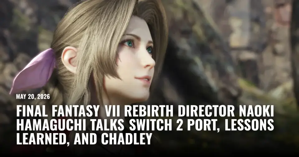 Hamaguchi Explains Switch 2 Port, Open-World Rework, and Chadley Spotlight