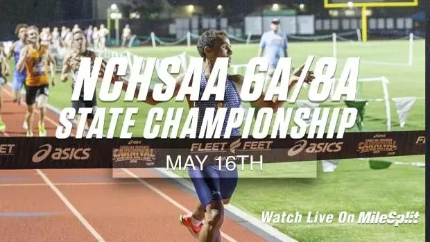 Live Coverage: NC NCHSAA 6A/8A Outdoor State Championships