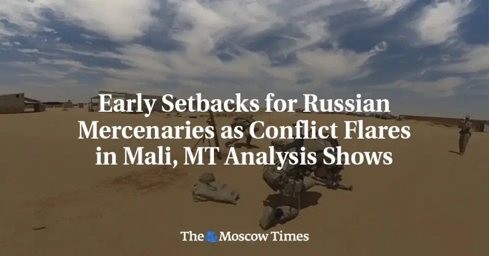 Mali Weekend Attacks Strain Russia-Backed Forces as Kidal Evacuates