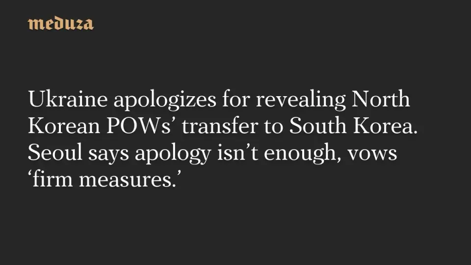 Seoul Rejects Kyiv’s Apology Over North Korean POW Leak, Weighs Ambassador Recall