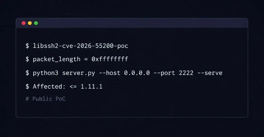 Public PoC Reveals Critical libssh2 Pre-Auth Bug (CVE-2026-55200)