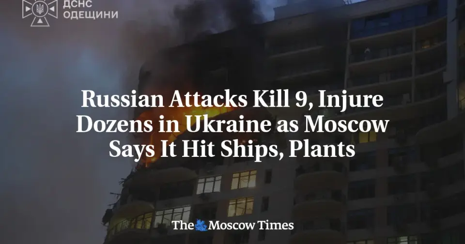 Massive Russian Drone Barrage Kills 9 in Ukraine, Targets Ports and Industrial Sites