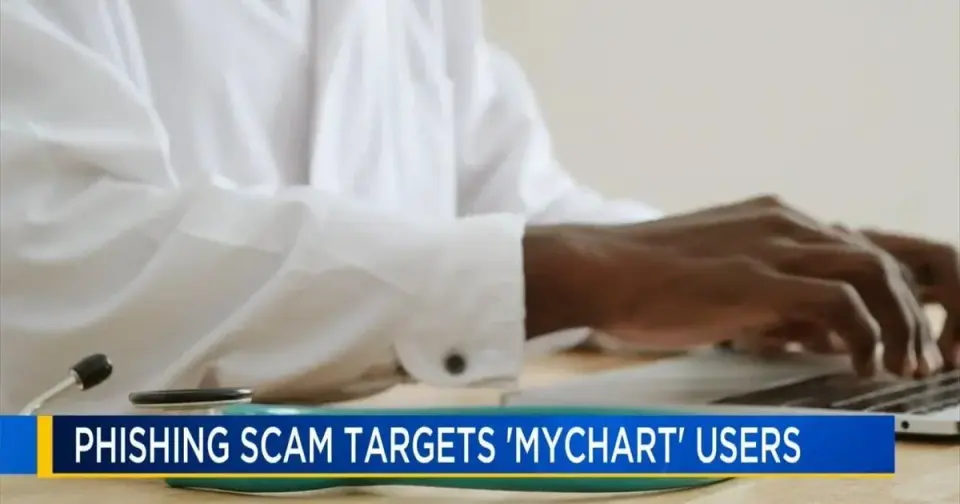 MyChart phishing surge prompts statewide and regional health system alerts
